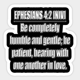 Ephesians 4:2 New International Version Sticker